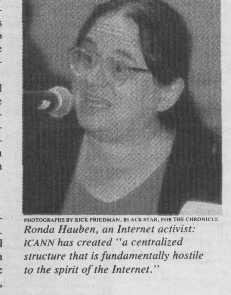 Ronda Hauben, an internet activist: ICANN has created "a centralized structure that is fundamentally hostile to the spirit of the internet"